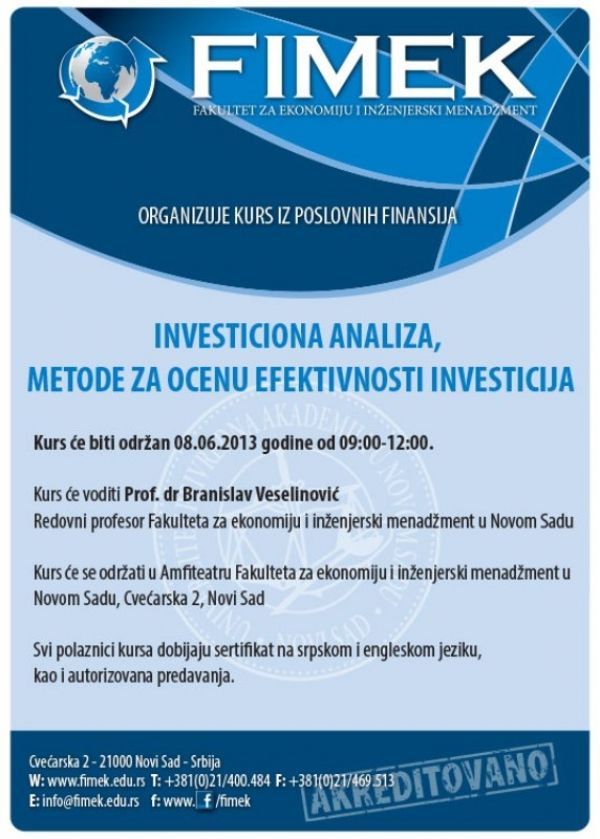 Kurs iz poslovnih finansija:&bdquo;INVESTICIONA ANALIZA, METODE ZA OCENU EFIKASNOSTI INVESTICIJA"